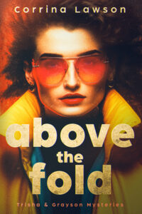 Above the Fold by Corrina Lawson